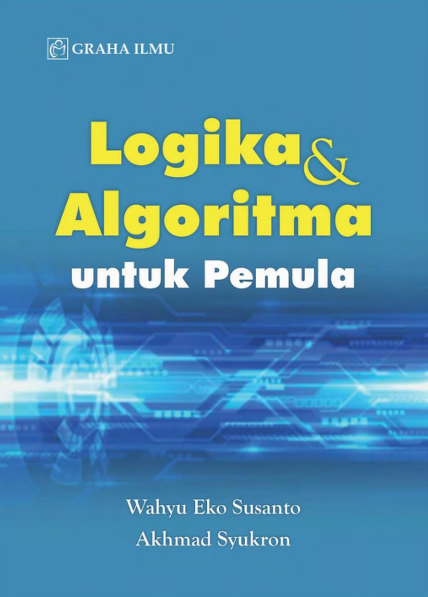 Logika Dan Algoritma Untuk Pemula